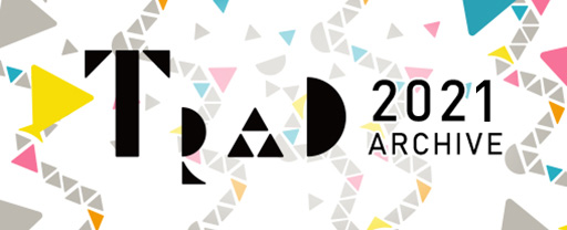 TRAD 2021 ARCHIVE